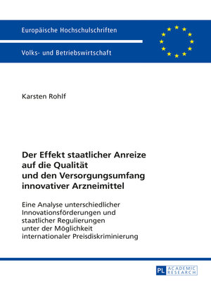 cover image of Der Effekt staatlicher Anreize auf die Qualitaet und den Versorgungsumfang innovativer Arzneimittel